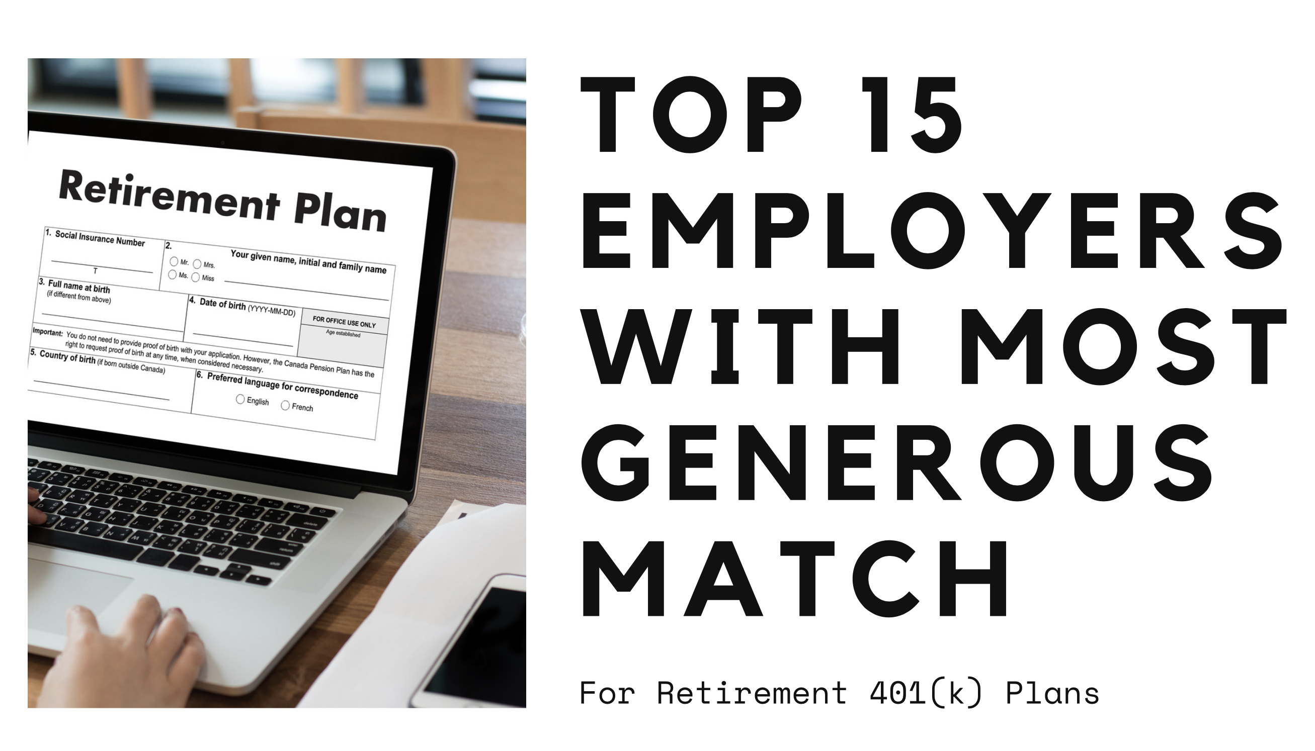 Top 15 Large Companies Offering the Most Generous Employer Matches
