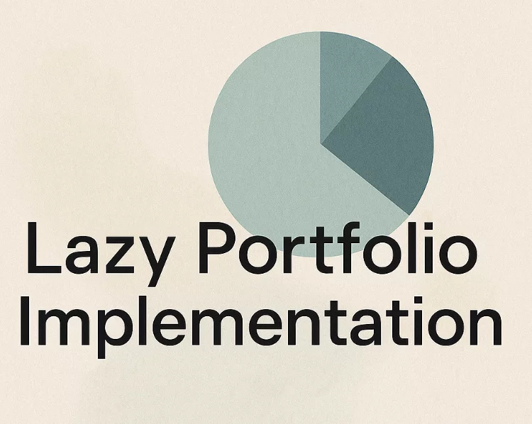 How to Implement a Lazy Portfolio