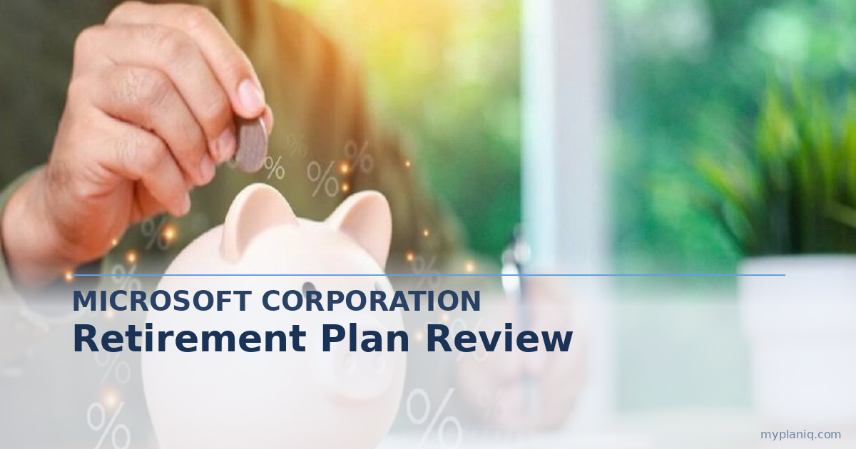 Microsoft Corporation Savings Plus 401K Plan Review: 50% Match Up to IRS Limit and a Mega Backdoor Roth Most Employees Miss