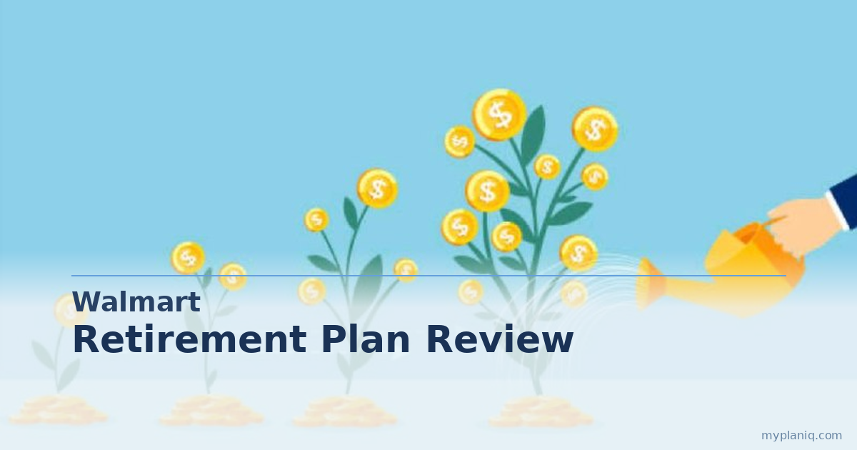 Walmart 401(k) Plan Review: 100% Match on 6% for 1.9 Million Employees